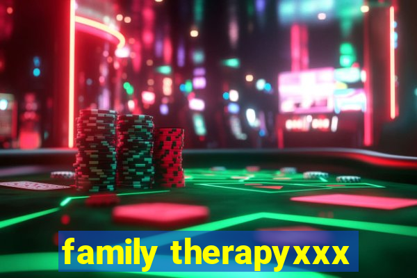 family therapyxxx